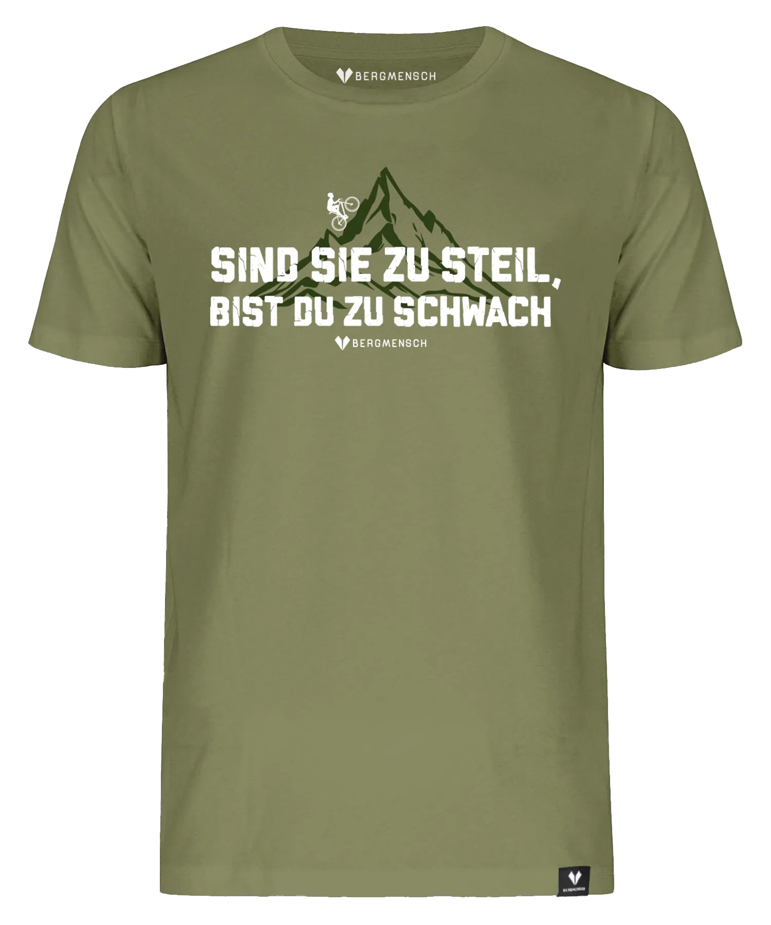 BERGMENSCH Unisex Premium Organic T-Shirt "Sind sie zu steil" in Moss Green