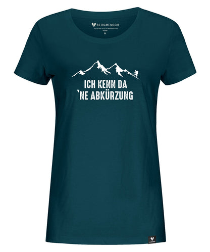 Ich kenn da 'ne Abkürzung - Damen Premium Organic Shirt von Bergmensch